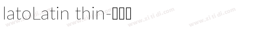 latoLatin thin字体转换